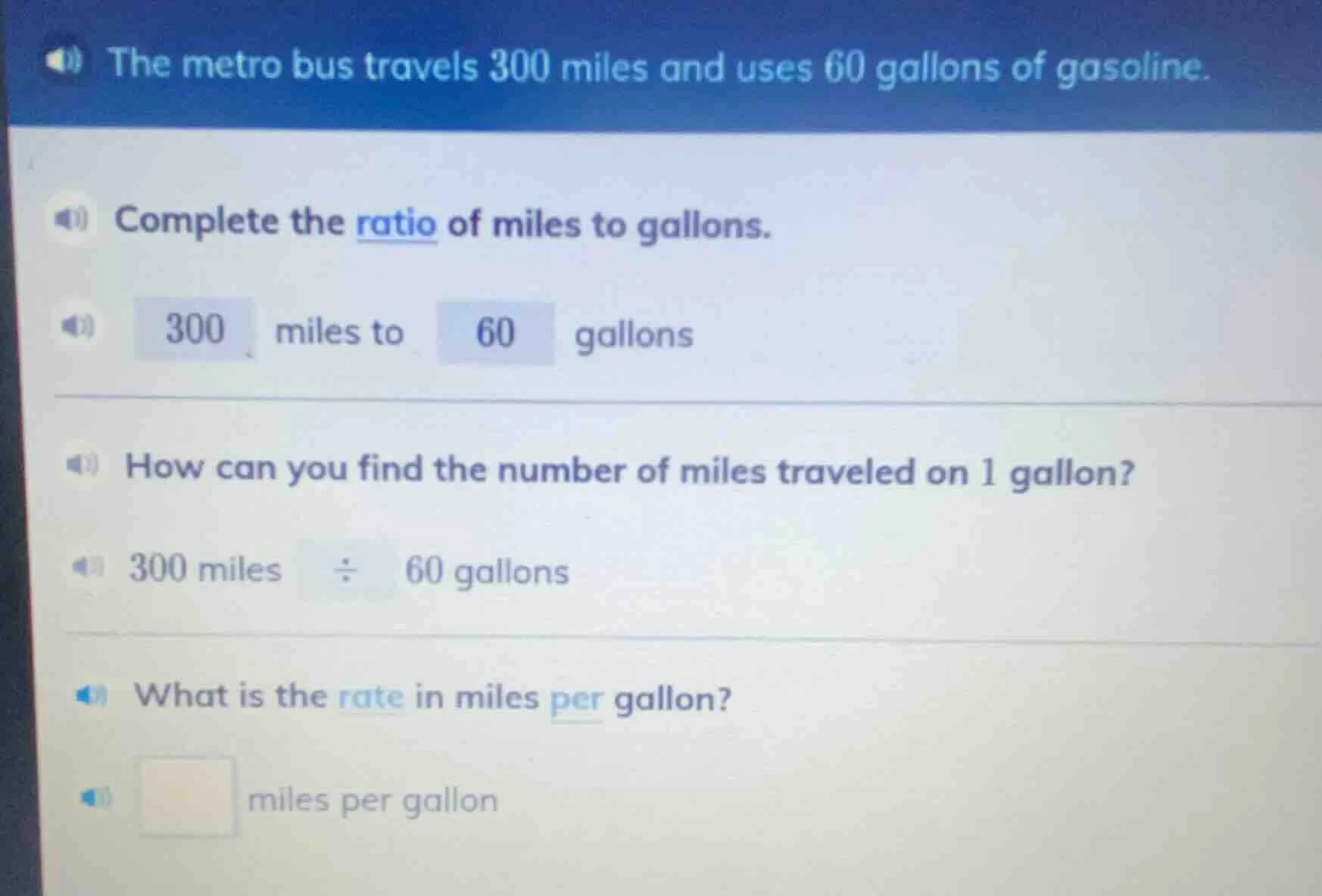 the metro bus travels 300 miles and uses 60 gallons of gasoline. comple…
