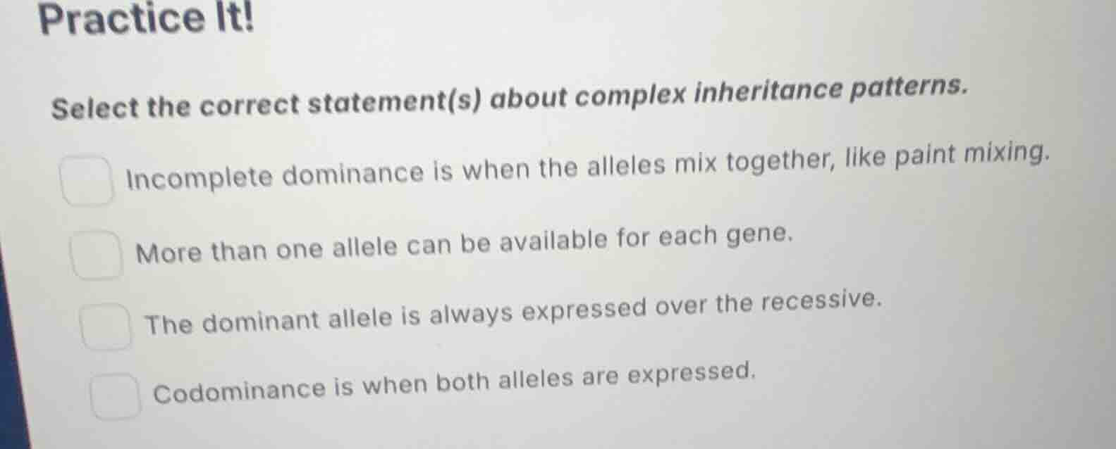 practice it! select the correct statement(s) about complex inheritance …