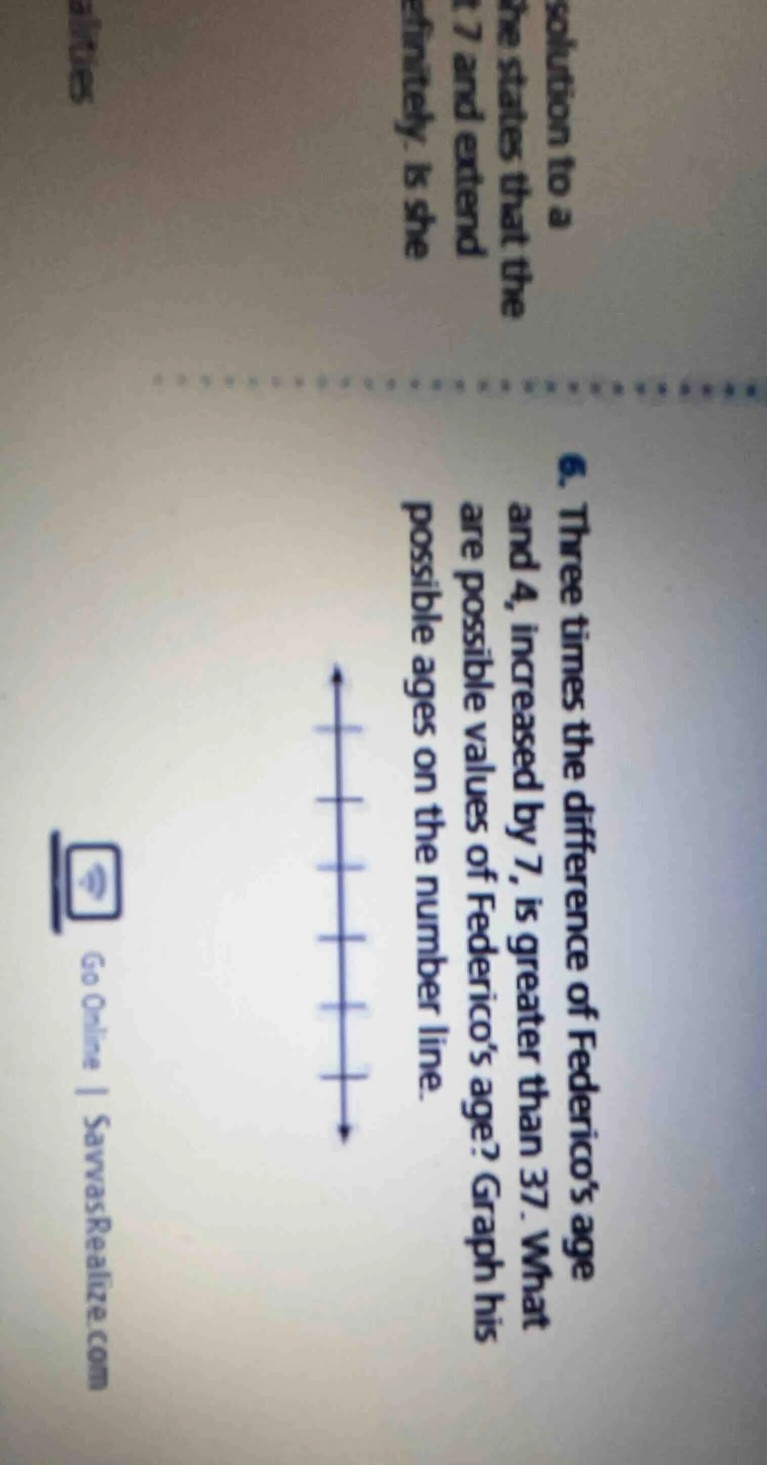 6. three times the difference of federico’s age and 4, increased by 7, …