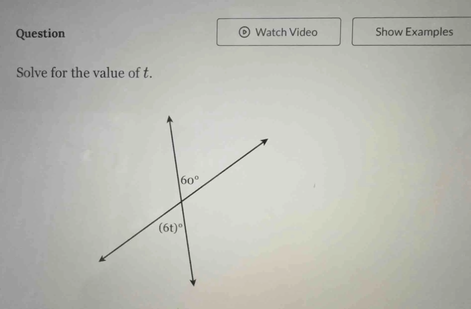 question solve for the value of t. 60° (6t)°