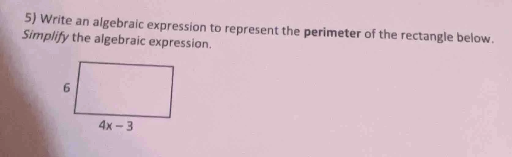 5) write an algebraic expression to represent the perimeter of the rect…