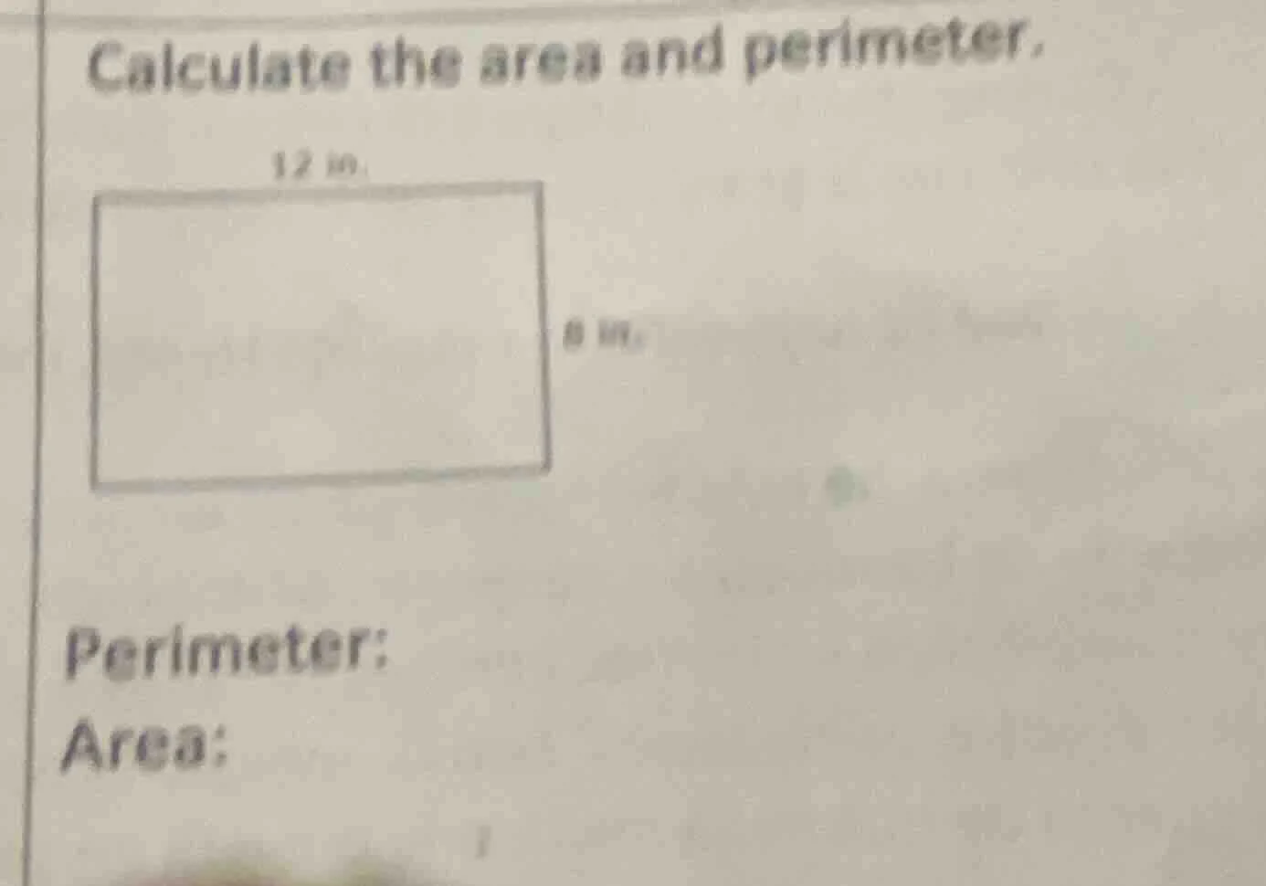 calculate the area and perimeter. 12 in. 8 in. perimeter: area:
