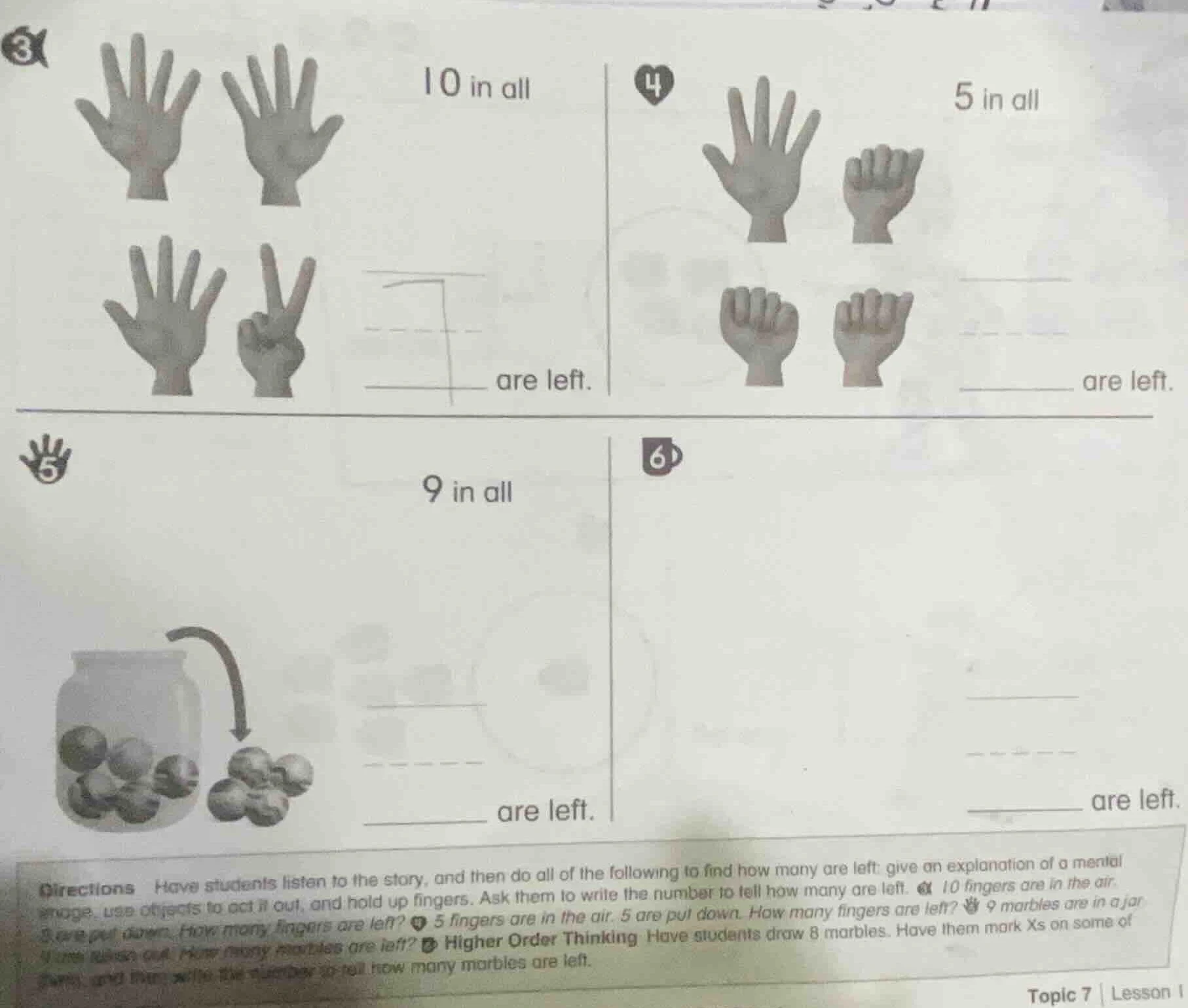 3 10 in all ______ are left. 4 5 in all ______ are left. 5 9 in all ___…