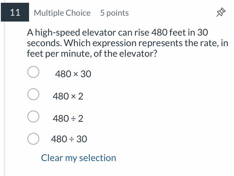 a high - speed elevator can rise 480 feet in 30 seconds. which expressi…