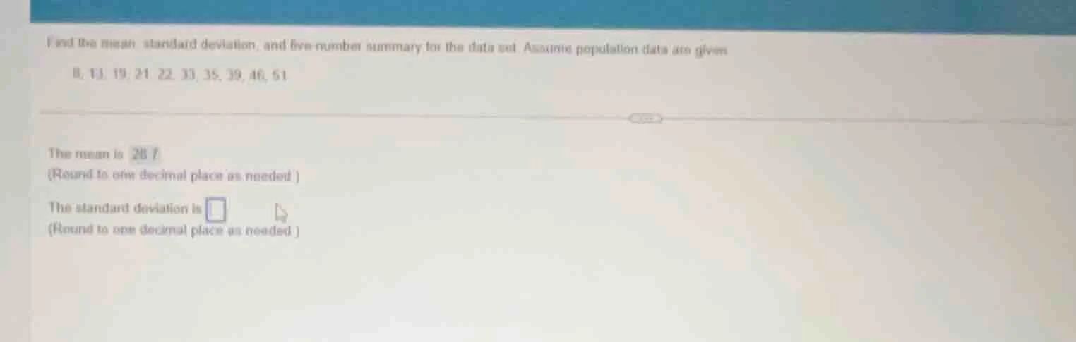 find the mean, standard deviation, and five - number summary for the da…