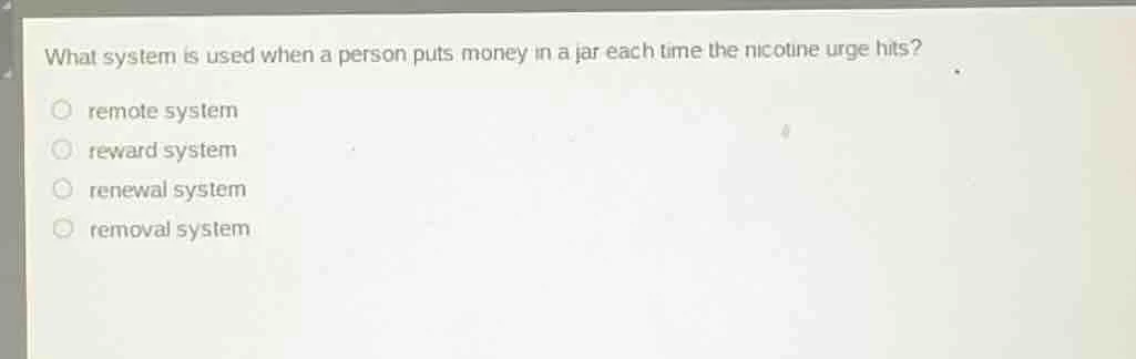 what system is used when a person puts money in a jar each time the nic…