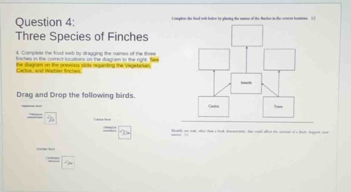 question 4: three species of finches 4. complete the food web by draggi…