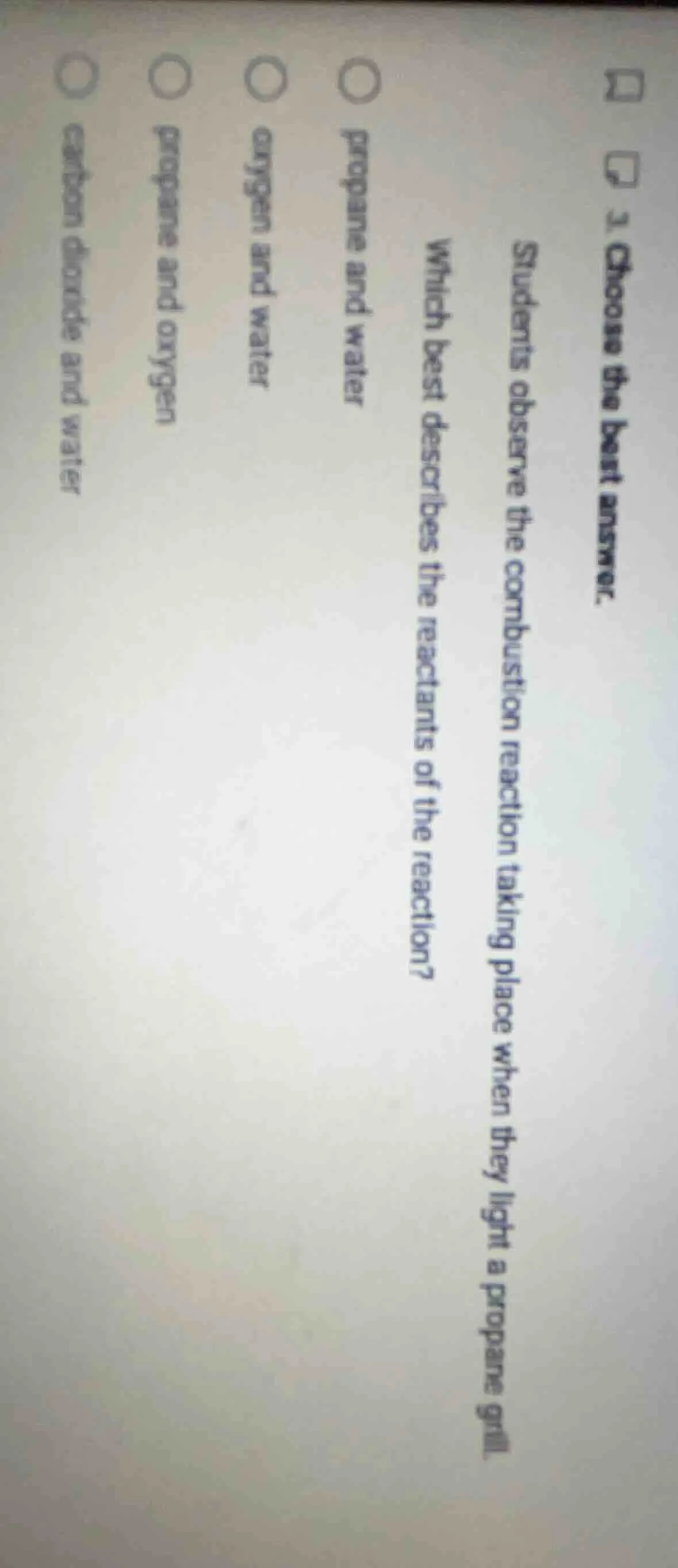 3. choose the best answer. students observe the combustion reaction tak…