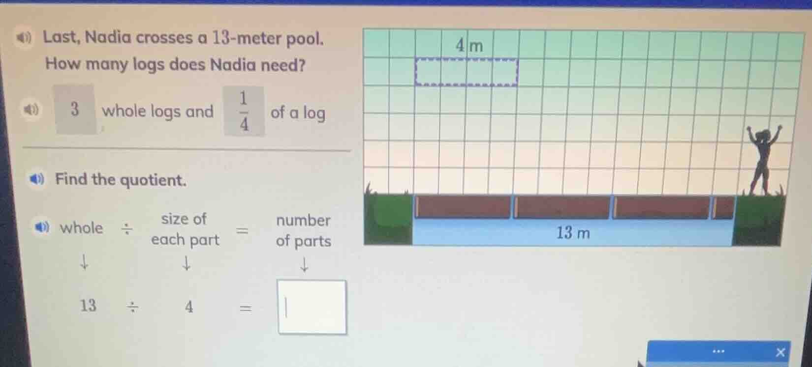 last, nadia crosses a 13-meter pool. how many logs does nadia need? 3 w…