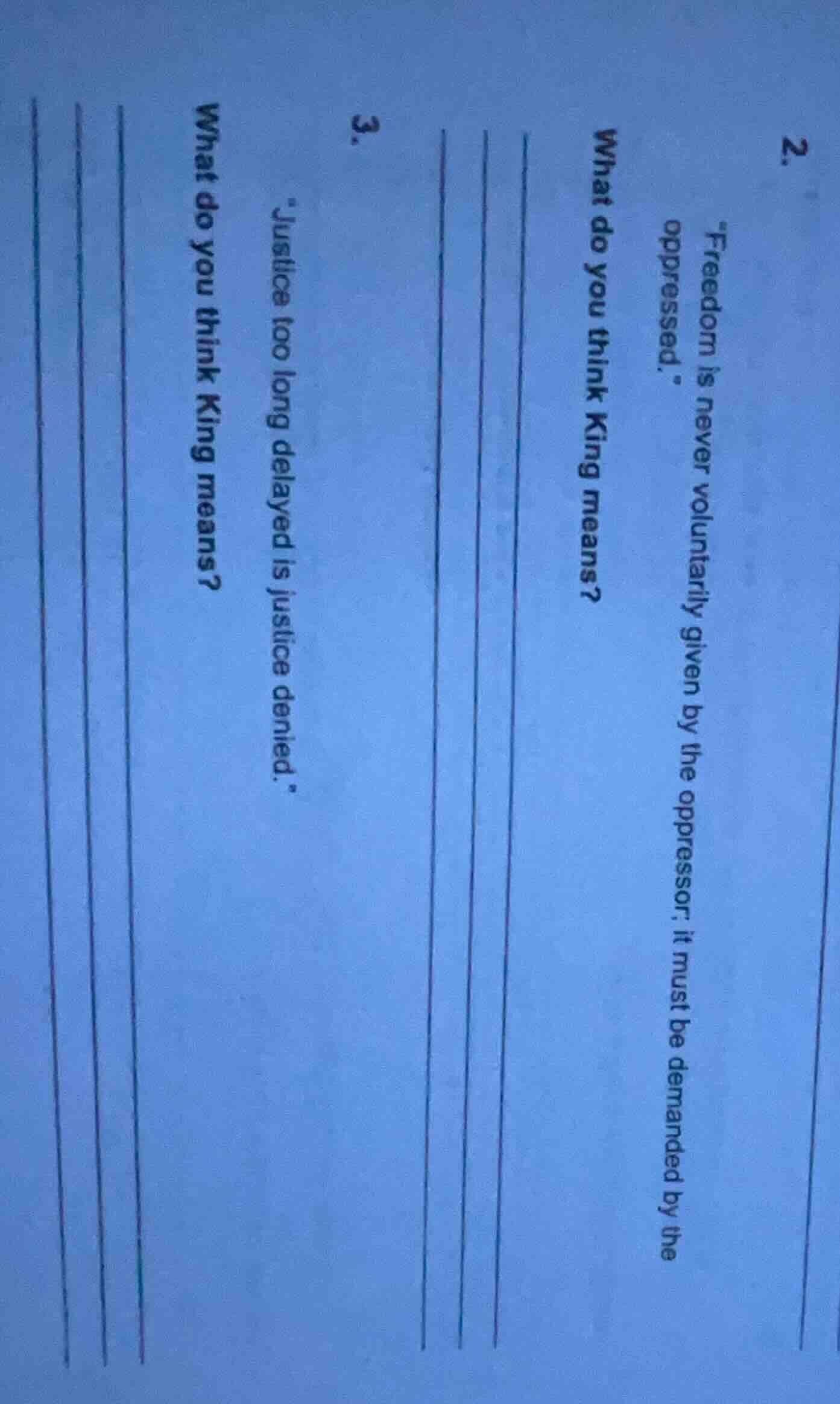 2. \freedom is never voluntarily given by the oppressor; it must be dem…
