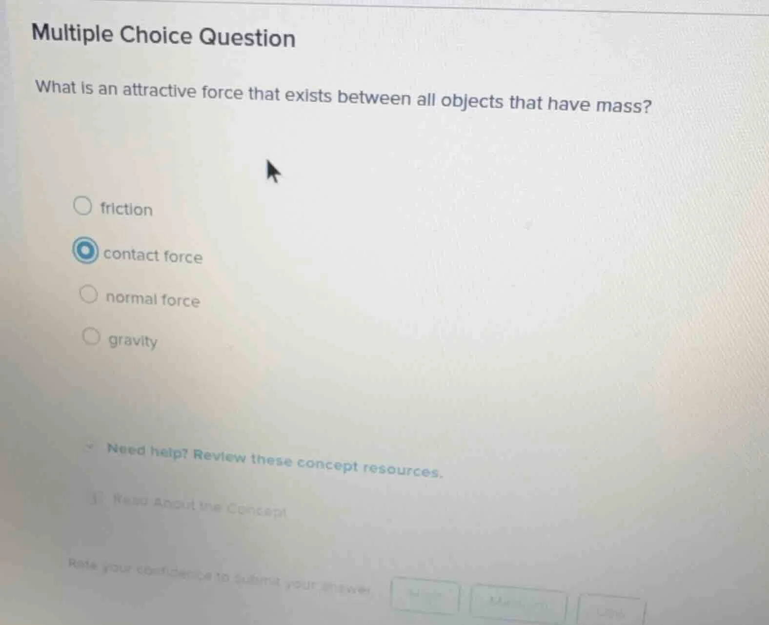 multiple choice question what is an attractive force that exists betwee…