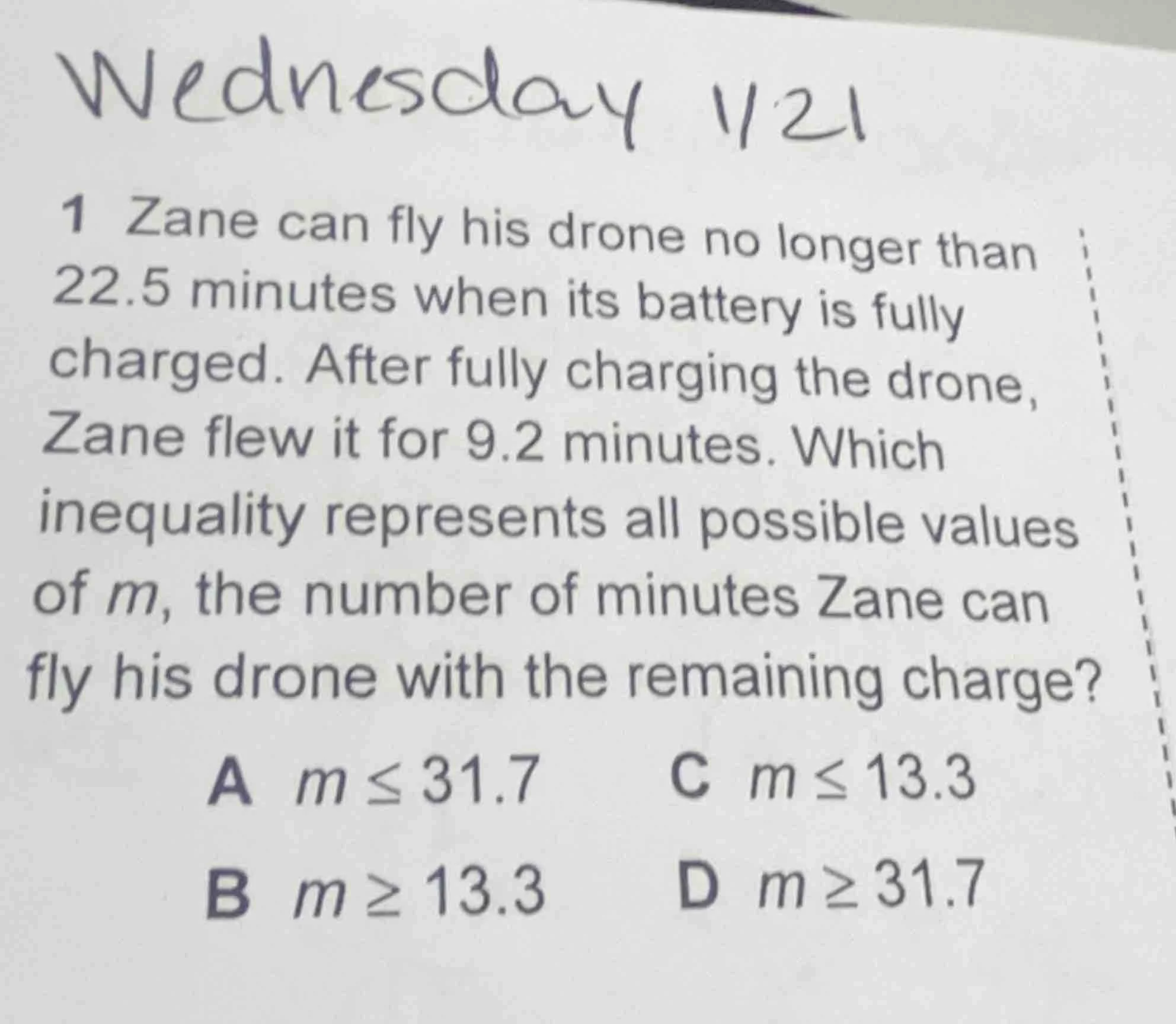 wednesday 1/21 1 zane can fly his drone no longer than 22.5 minutes whe…