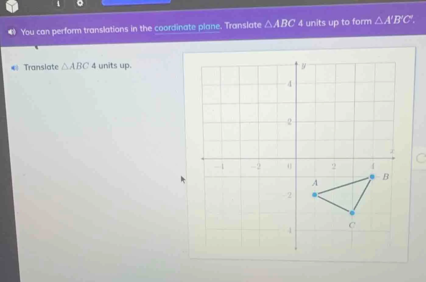 you can perform translations in the coordinate plane. translate △abc 4 …