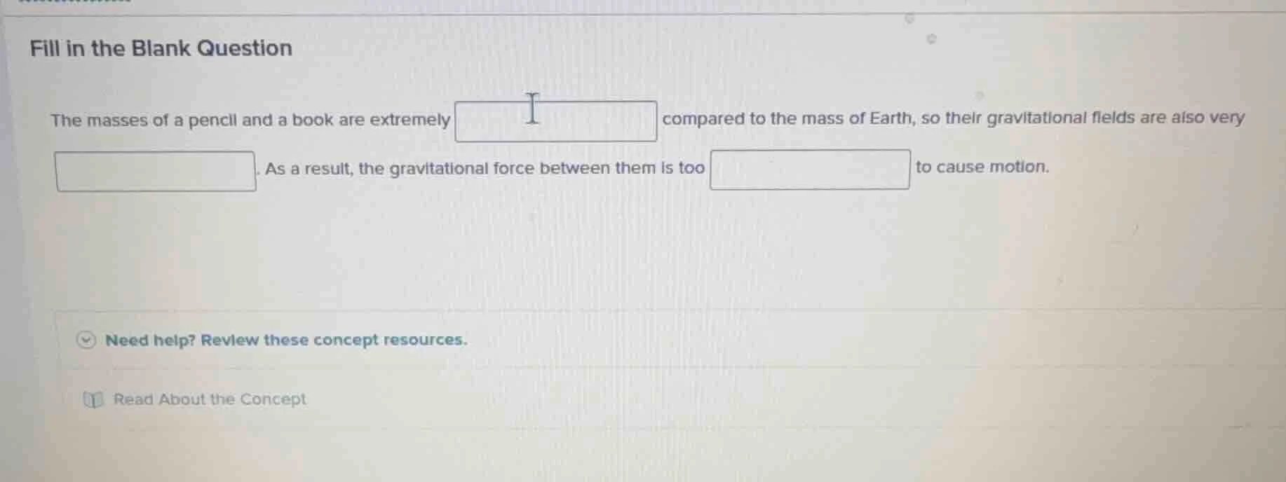 fill in the blank question the masses of a pencil and a book are extrem…