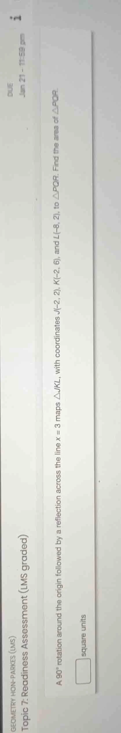 a 90° rotation around the origin followed by a reflection across the li…