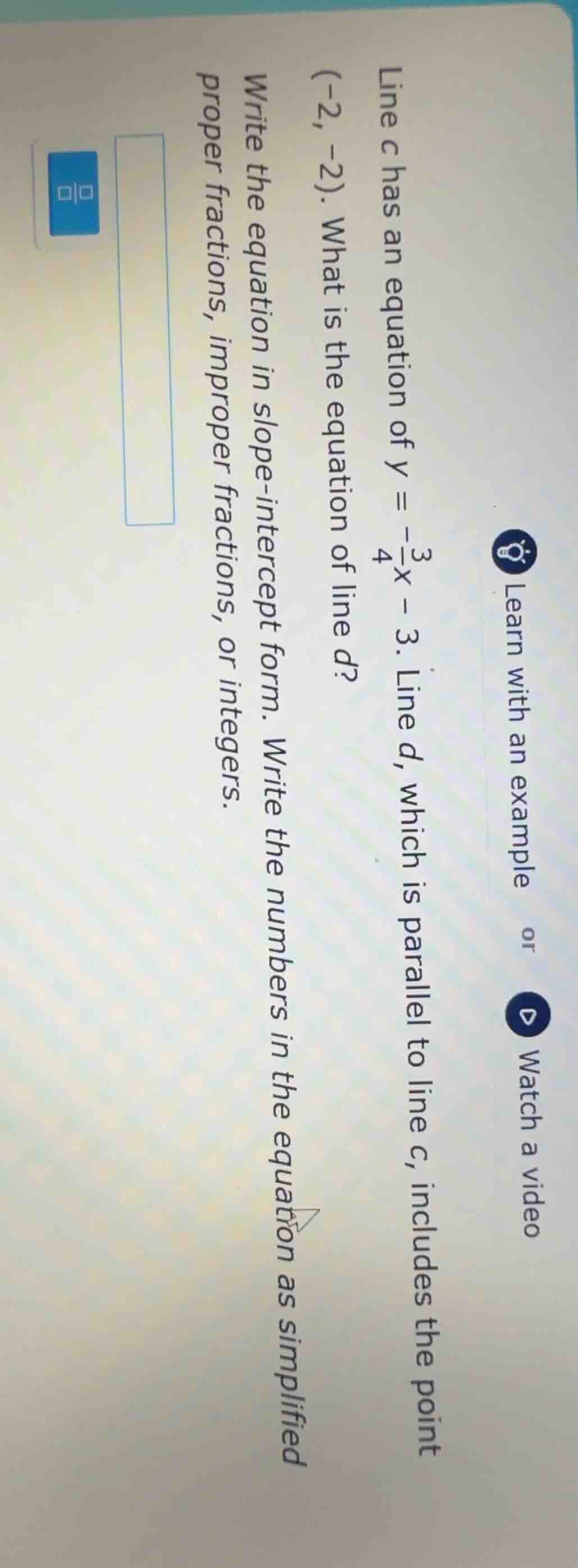 line c has an equation of ( y = -\frac{3}{4}x - 3 ). line d, which is p…