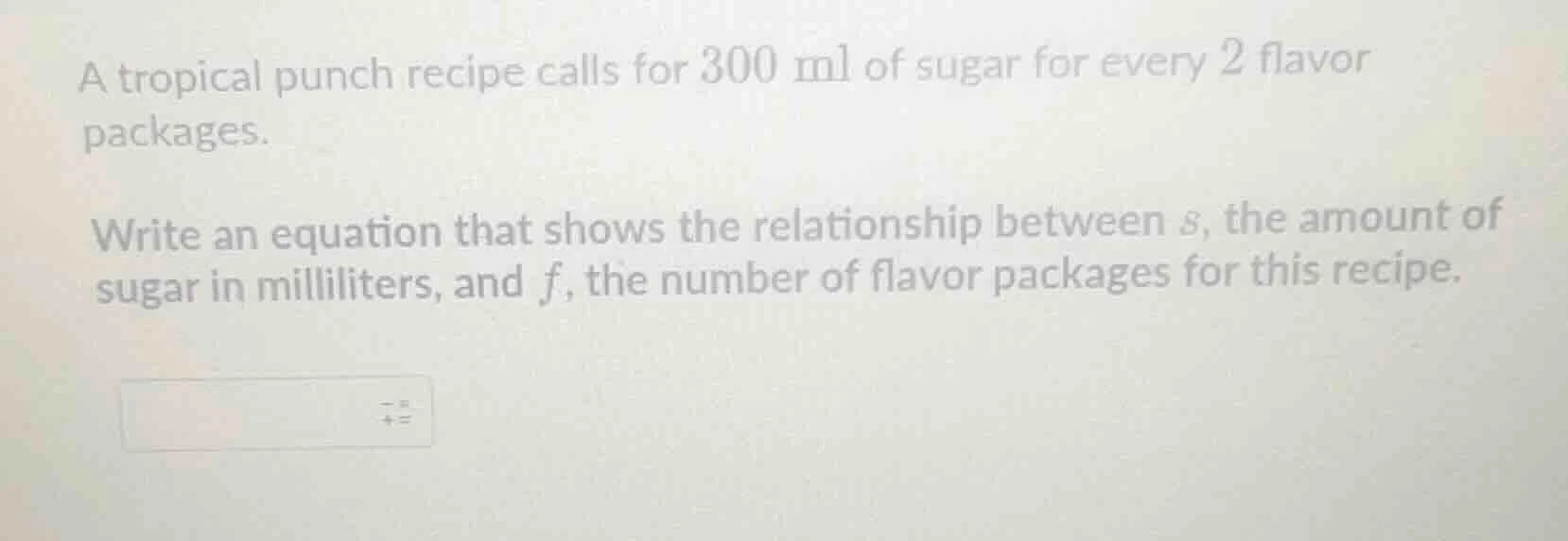 a tropical punch recipe calls for 300 ml of sugar for every 2 flavor pa…
