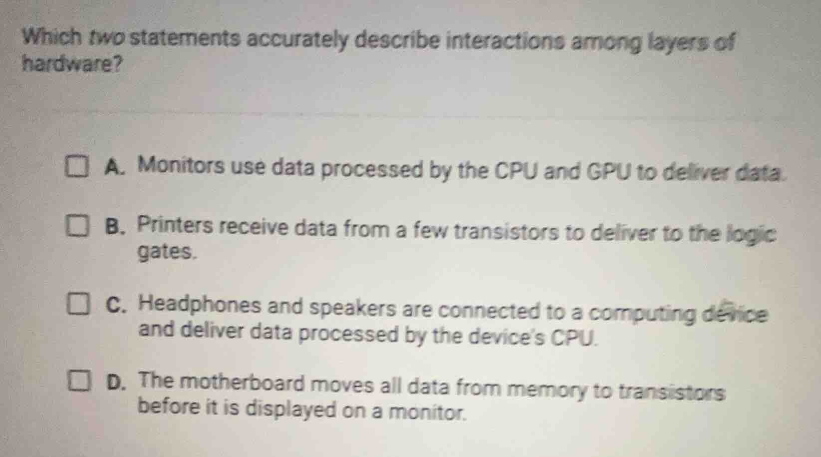 which two statements accurately describe interactions among layers of h…