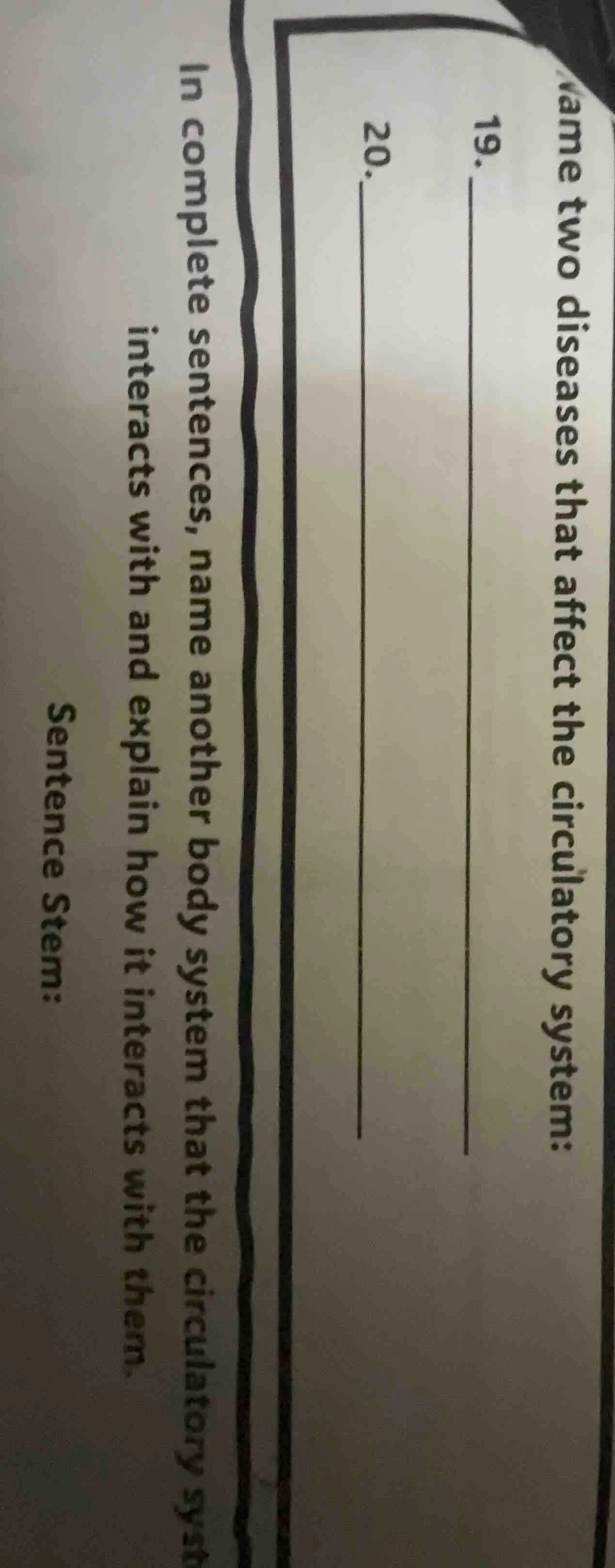 19. name two diseases that affect the circulatory system: 20. in comple…