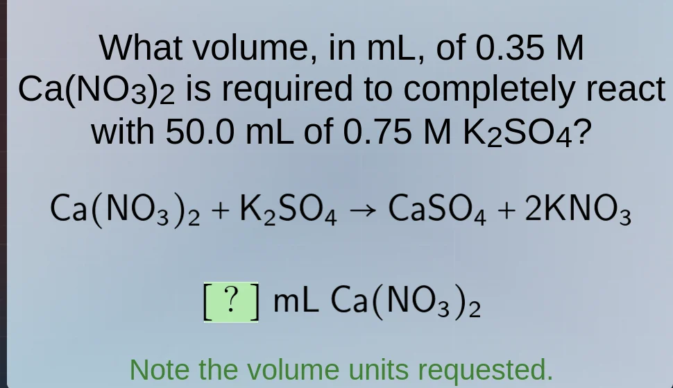 what volume, in ml, of 0.35 m ca(no₃)₂ is required to completely react …