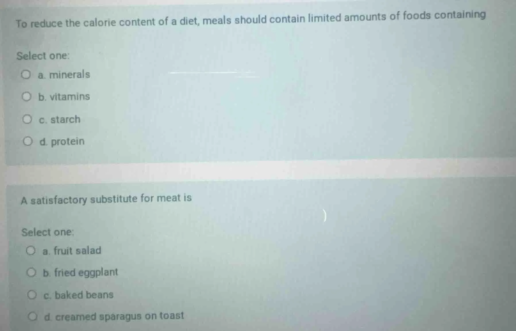 to reduce the calorie content of a diet, meals should contain limited a…