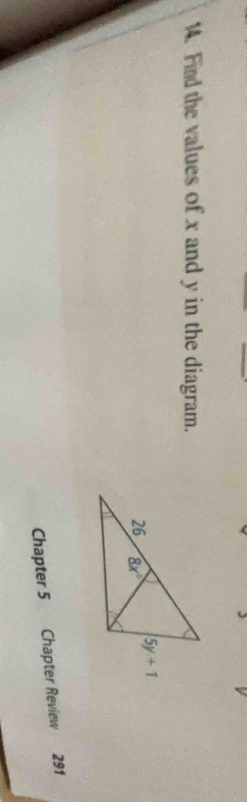 14. find the values of x and y in the diagram. chapter 5 chapter review…