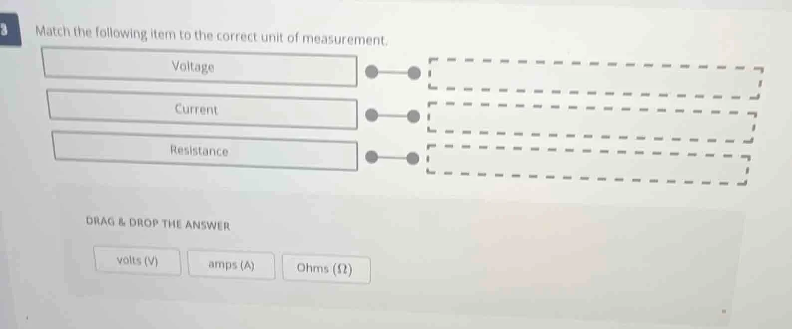 match the following item to the correct unit of measurement. voltage cu…