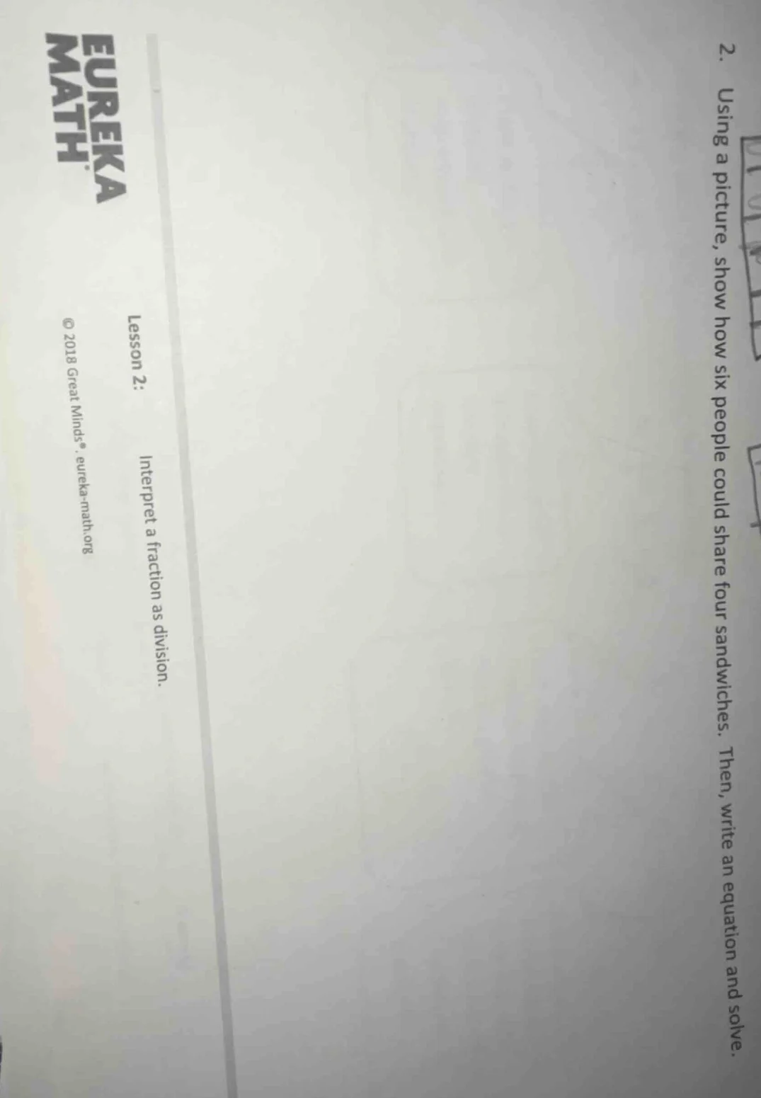 2. using a picture, show how six people could share four sandwiches. th…