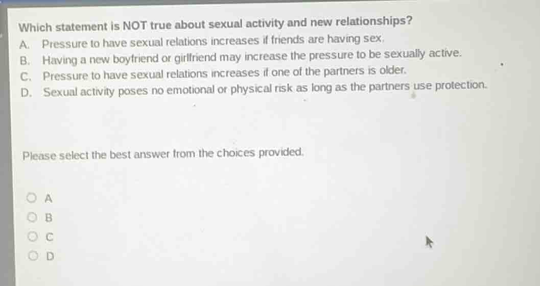 which statement is not true about sexual activity and new relationships…