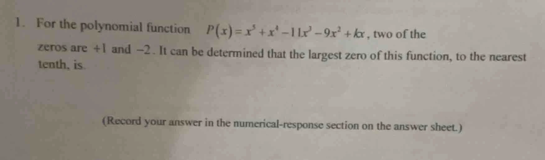 1. for the polynomial function \\( p(x)=x^5 + x^4 - 11x^3 - 9x^2 + kx \…