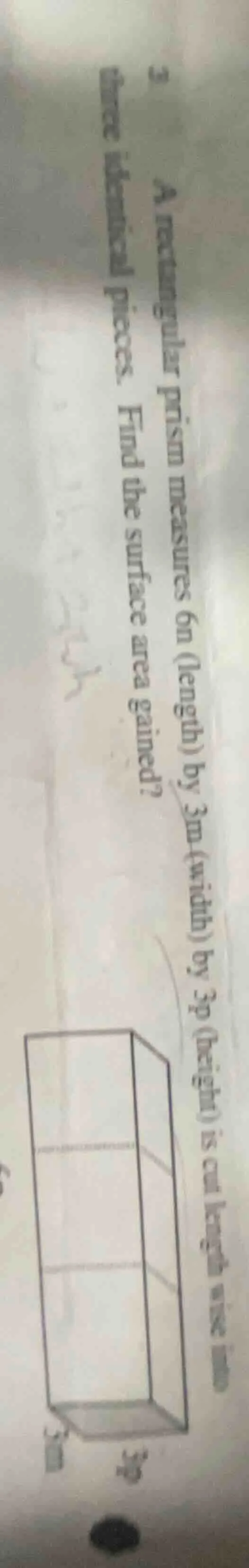 2. a rectangular prism measures 6m (length) by 3m (width) by 3m (height…