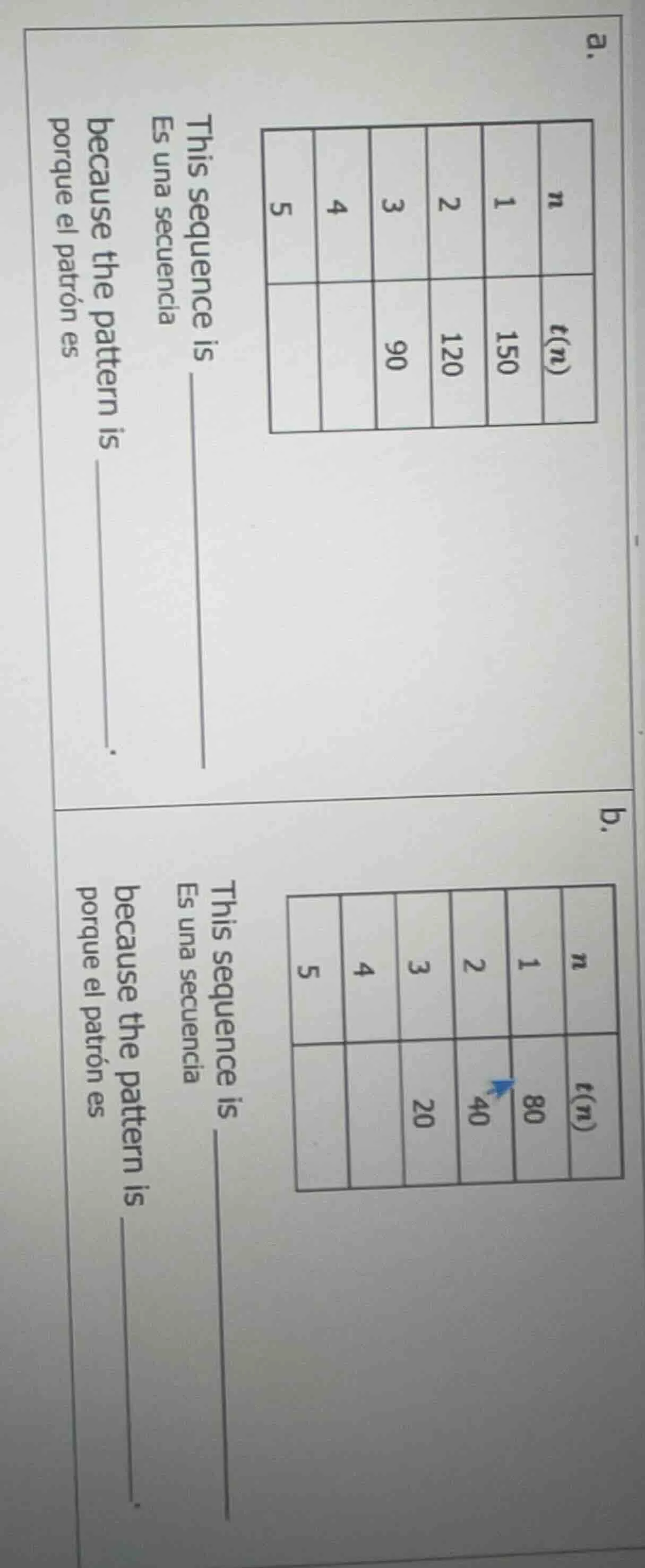 a. | n | 1 | 2 | 3 | 4 | 5 | | t(n) | 150 | 120 | 90 | | | this sequenc…