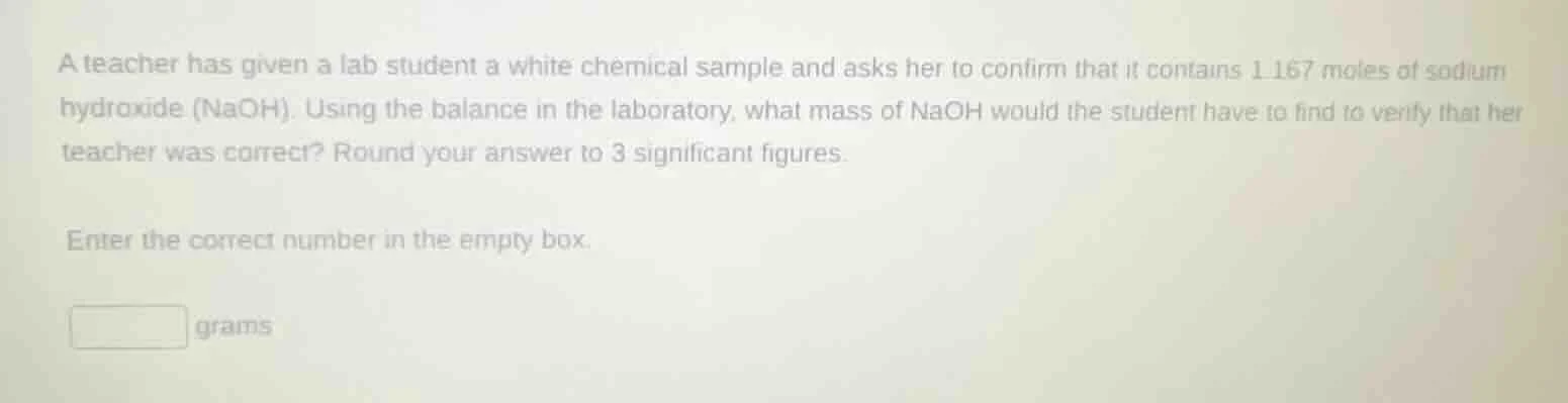 a teacher has given a lab student a white chemical sample and asks her …