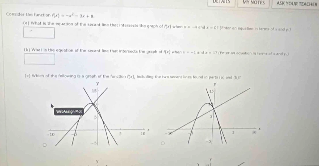 consider the function ( f(x) = -x^2 - 3x + 8 ). (a) what is the equatio…