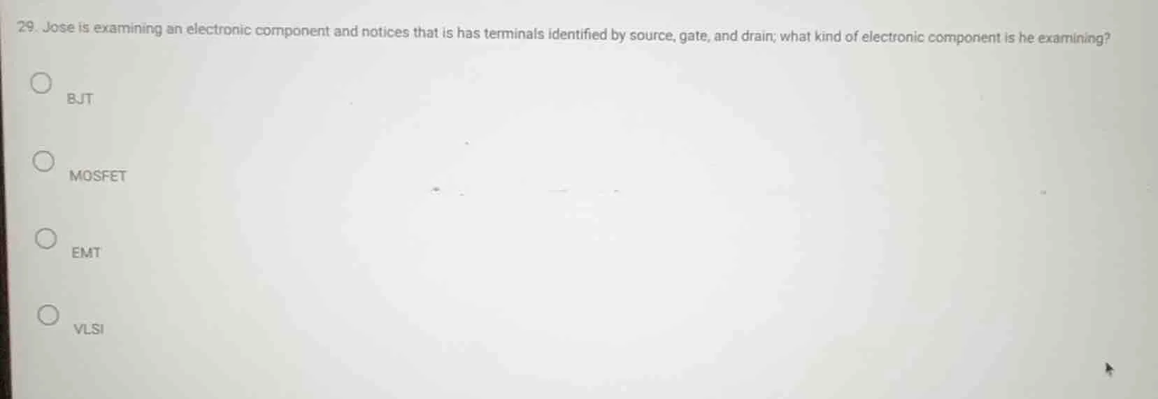 29. jose is examining an electronic component and notices that is has t…