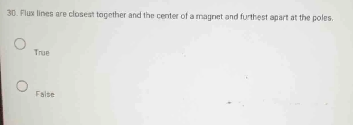 30. flux lines are closest together and the center of a magnet and furt…