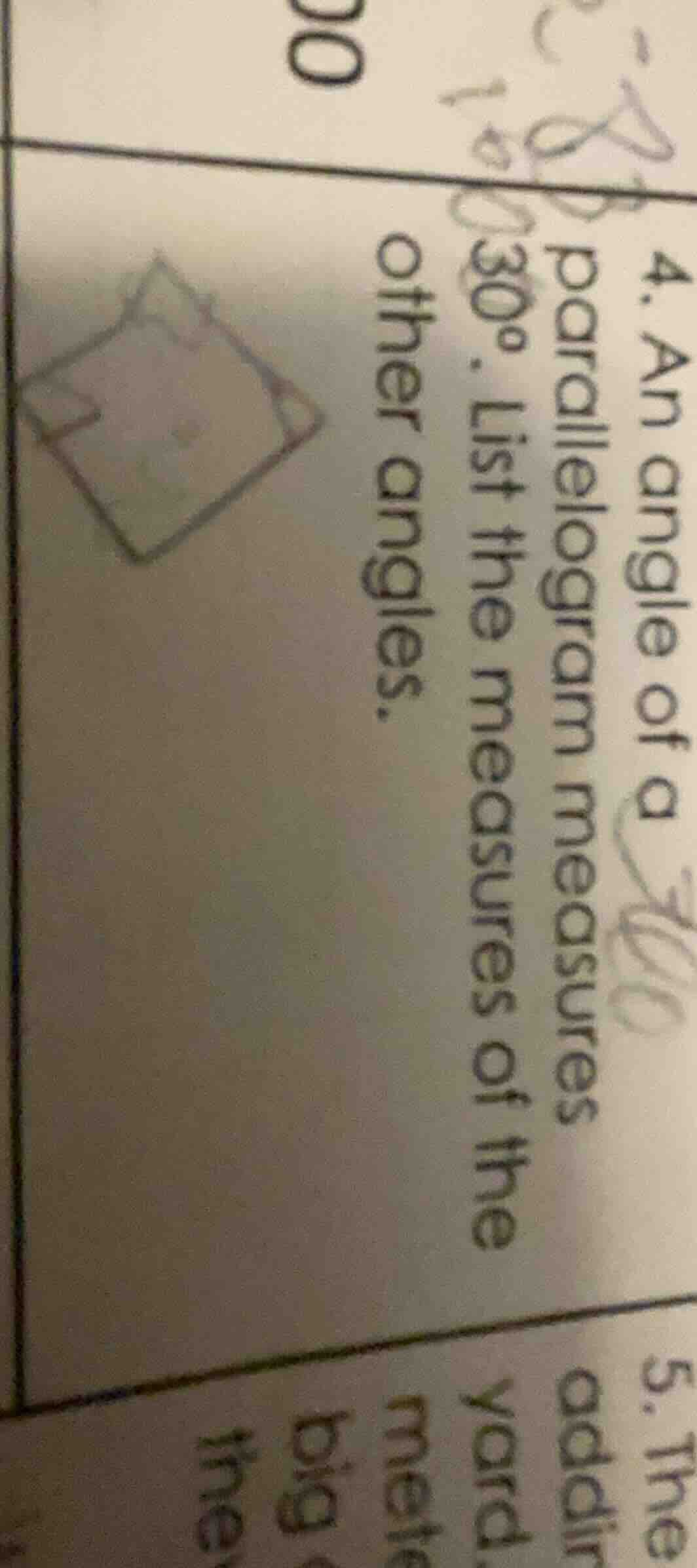 4. an angle of a parallelogram measures 30°. list the measures of the o…