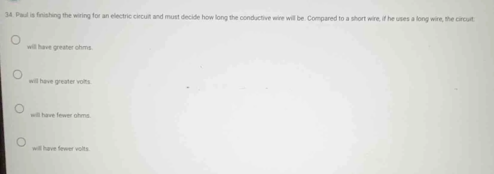 34. paul is finishing the wiring for an electric circuit and must decid…