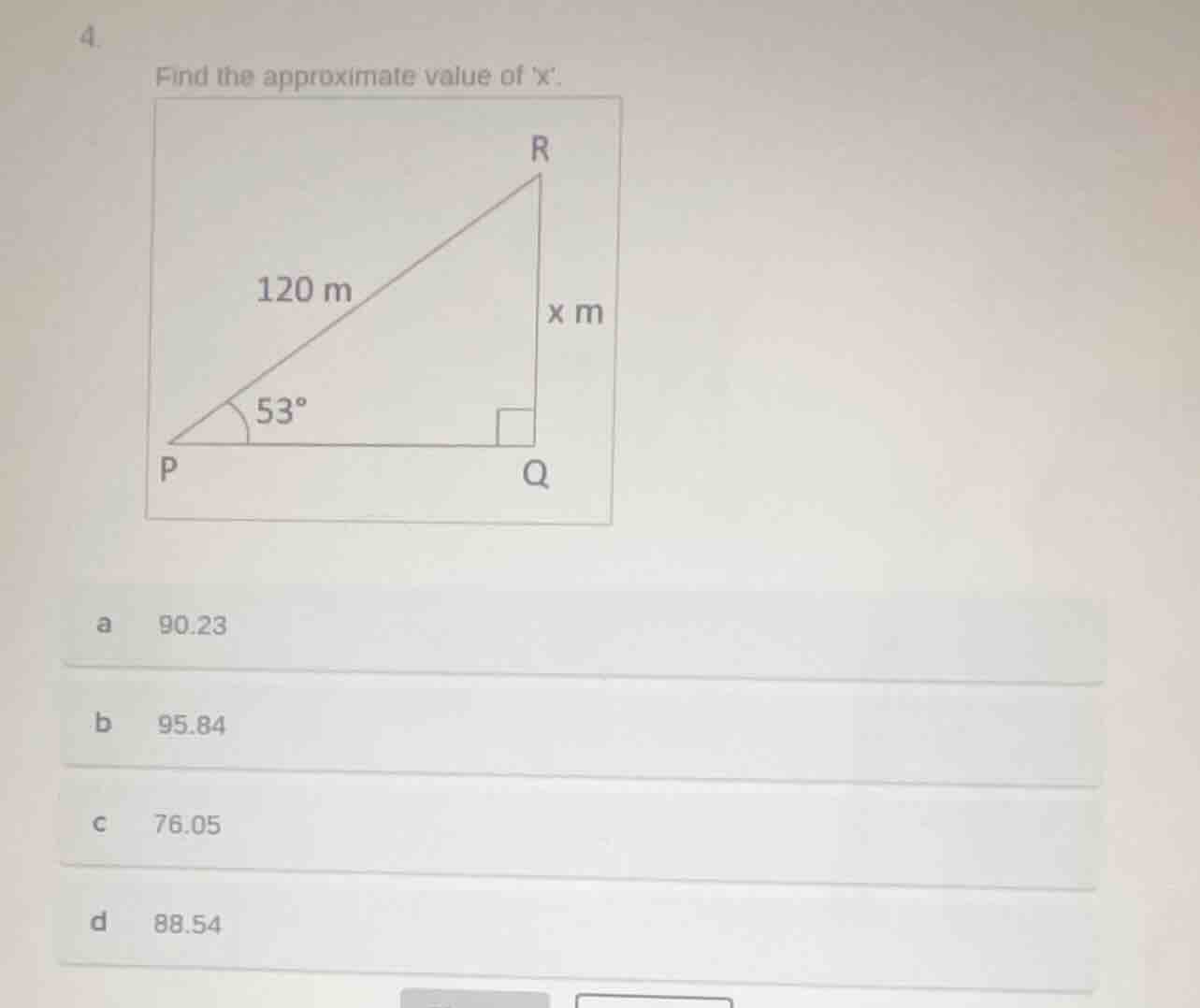 4. find the approximate value of x: a 90.23 b 95.84 c 76.05 d 88.54