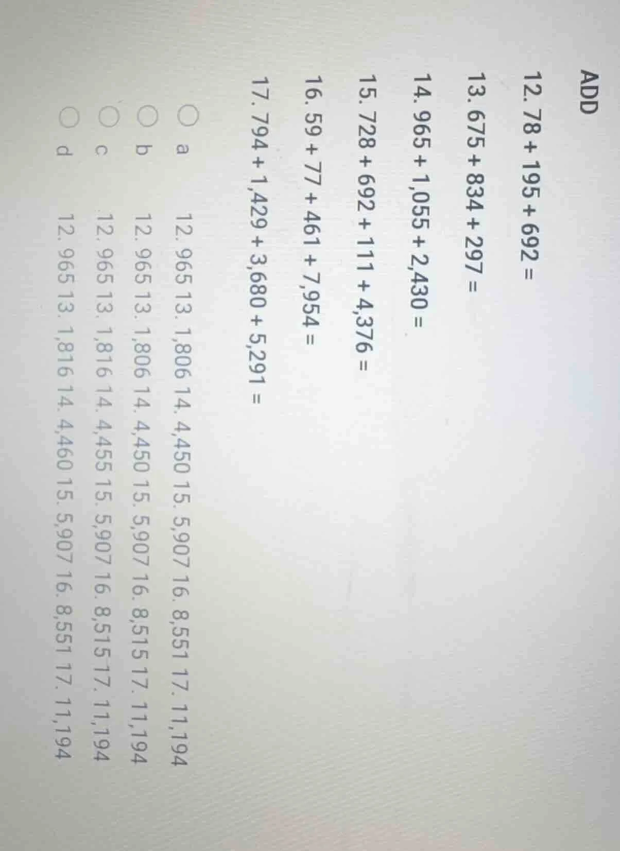 add 12. 78 + 195 + 692 = 13. 675 + 834 + 297 = 14. 965 + 1,055 + 2,430 …