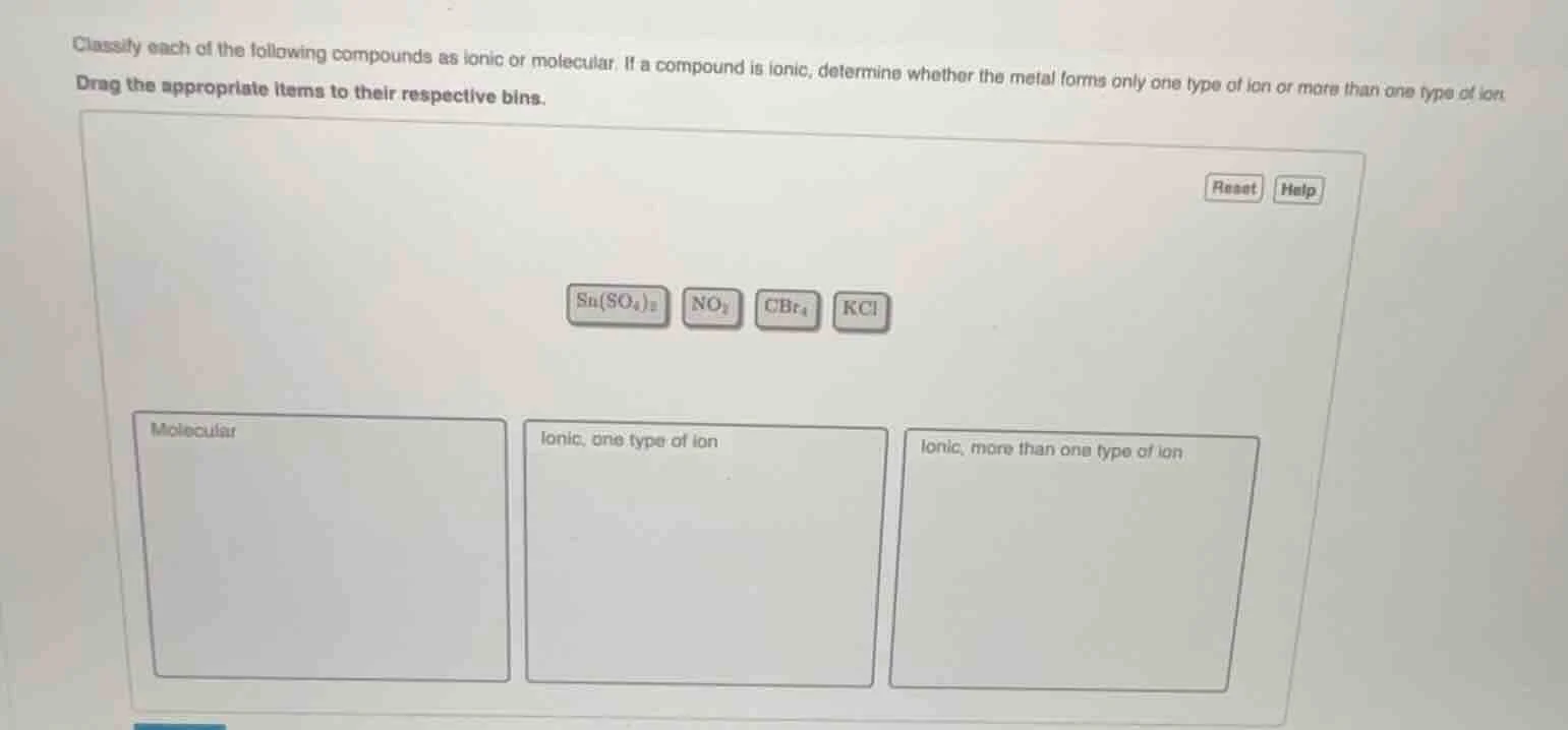 classify each of the following compounds as ionic or molecular. if a co…
