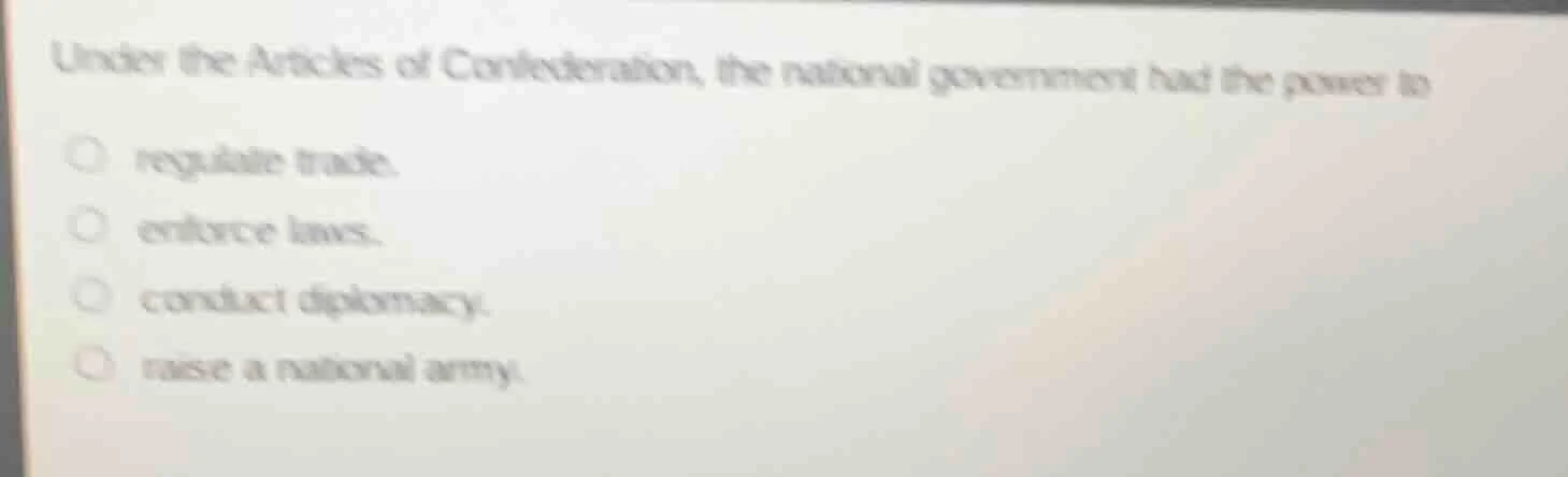 under the articles of confederation, the national government had the po…