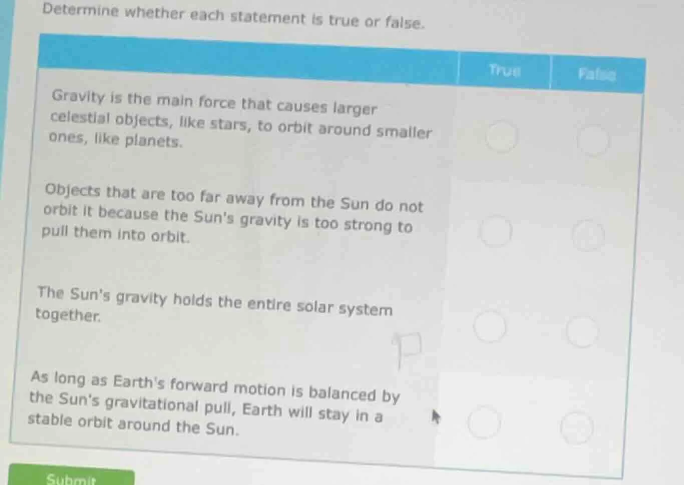 determine whether each statement is true or false. gravity is the main …