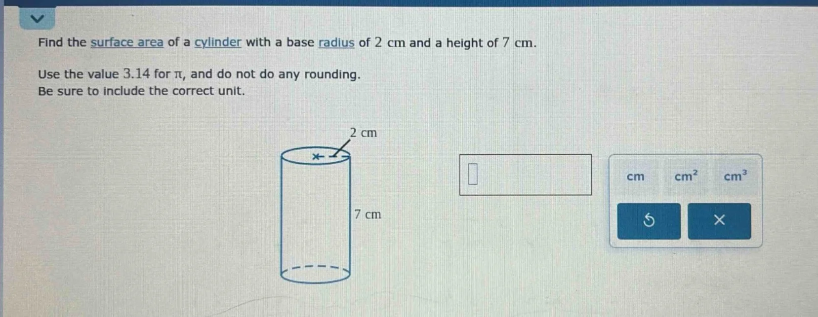 find the surface area of a cylinder with a base radius of 2 cm and a he…
