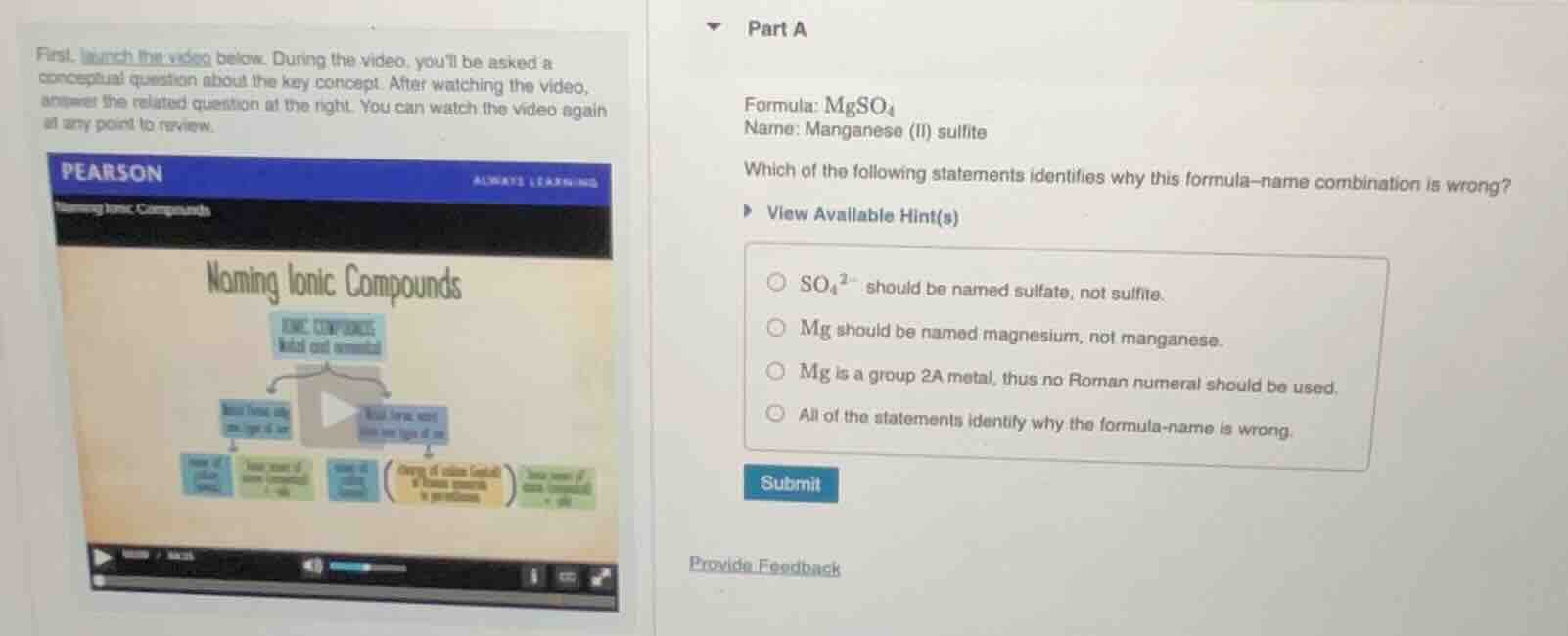 first, launch the video below. during the video, youll be asked a conce…