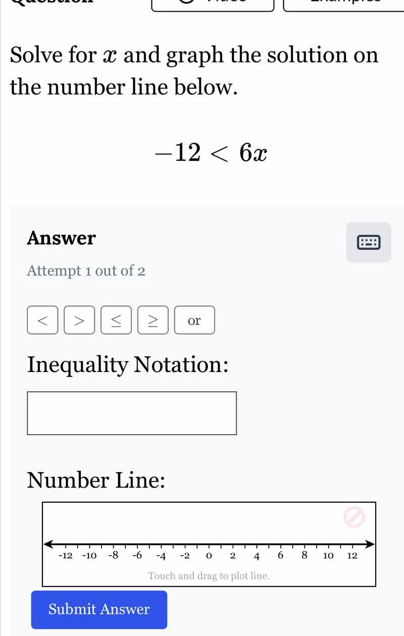 solve for ( x ) and graph the solution on the number line below. (-12 <…
