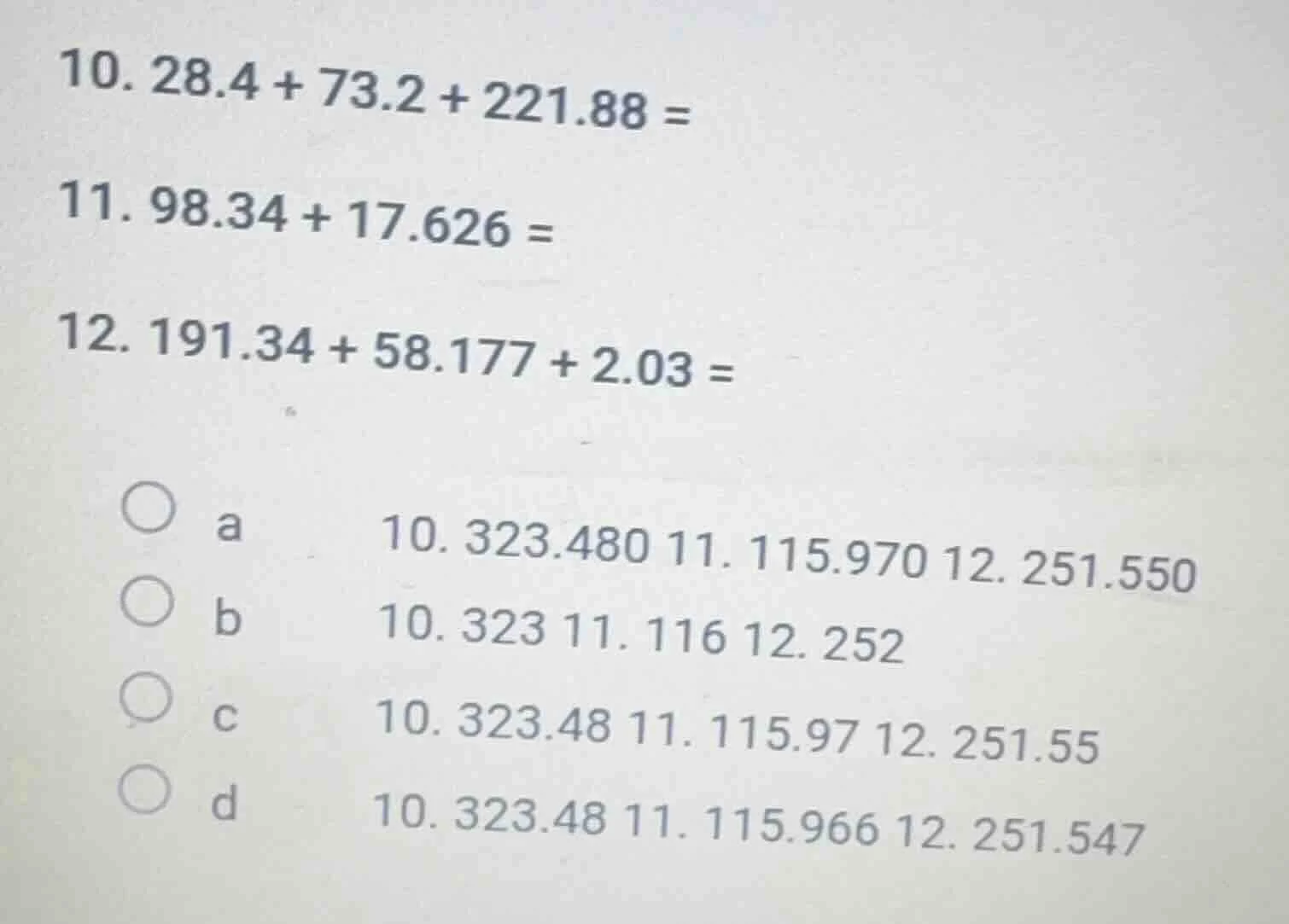 10. 28.4 + 73.2 + 221.88 = 11. 98.34 + 17.626 = 12. 191.34 + 58.177 + 2…
