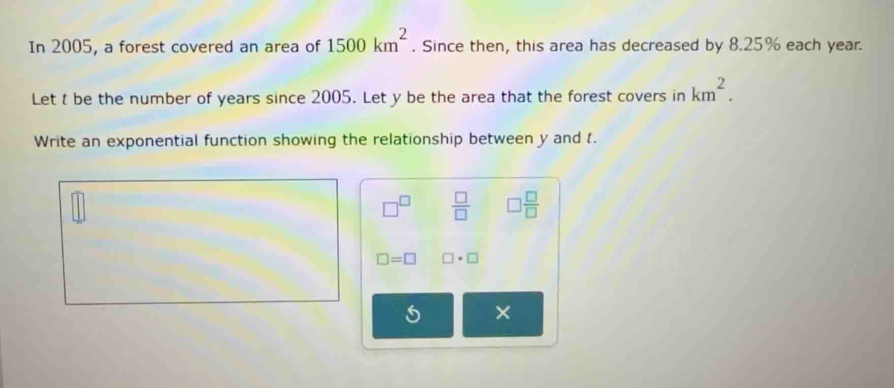 in 2005, a forest covered an area of 1500 \\(\\mathrm{km}^2\\). since t…