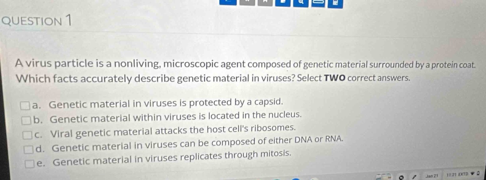 question 1 a virus particle is a nonliving, microscopic agent composed …