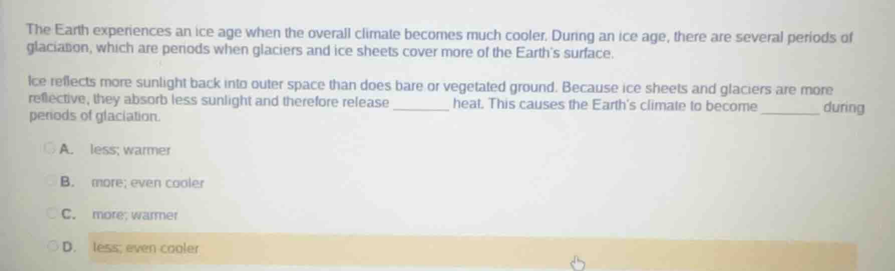 the earth experiences an ice age when the overall climate becomes much …